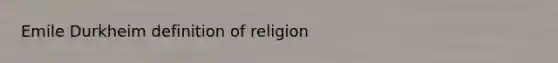 Emile Durkheim definition of religion