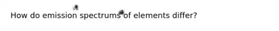 How do emission spectrums of elements differ?