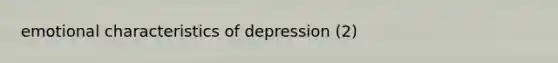 emotional characteristics of depression (2)