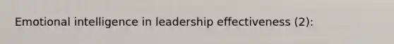 Emotional intelligence in leadership effectiveness (2):