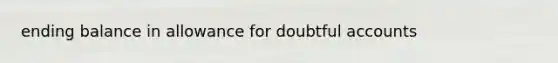 ending balance in allowance for doubtful accounts