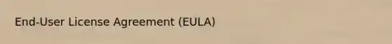 End-User License Agreement (EULA)