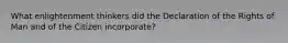 What enlightenment thinkers did the Declaration of the Rights of Man and of the Citizen incorporate?