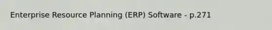 Enterprise Resource Planning (ERP) Software - p.271