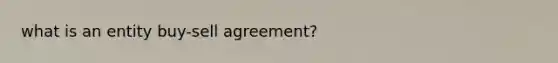 what is an entity buy-sell agreement?