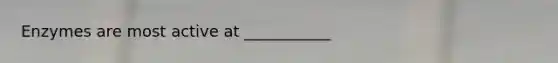 Enzymes are most active at ___________