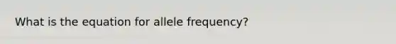 What is the equation for allele frequency?