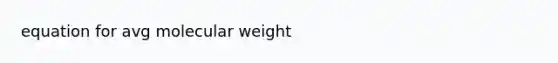 equation for avg molecular weight