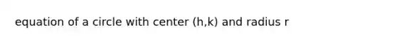 equation of a circle with center (h,k) and radius r