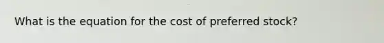 What is the equation for the cost of preferred stock?