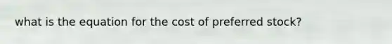 what is the equation for the cost of preferred stock?