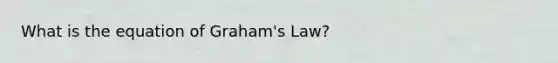 What is the equation of Graham's Law?