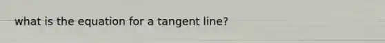 what is the equation for a tangent line?