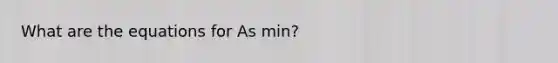 What are the equations for As min?