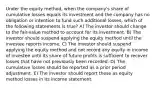 Under the equity method, when the company's share of cumulative losses equals its investment and the company has no obligation or intention to fund such additional losses, which of the following statements is true? A) The investor should change to the fair-value method to account for its investment. B) The investor should suspend applying the equity method until the investee reports income. C) The investor should suspend applying the equity method and not record any equity in income of investee until its share of future profits is sufficient to recover losses that have not previously been recorded. D) The cumulative losses should be reported as a prior period adjustment. E) The investor should report these as equity method losses in its income statement.