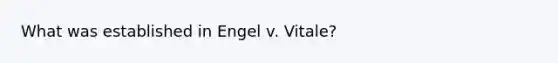 What was established in Engel v. Vitale?