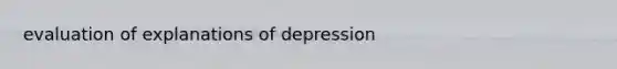 evaluation of explanations of depression