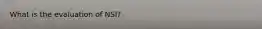 What is the evaluation of NSI?