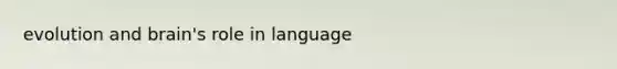 evolution and brain's role in language