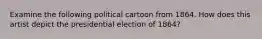 Examine the following political cartoon from 1864. How does this artist depict the presidential election of 1864?