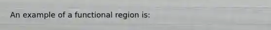 An example of a functional region is: