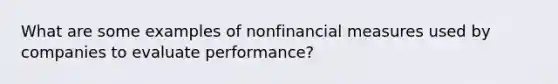 What are some examples of nonfinancial measures used by companies to evaluate performance?