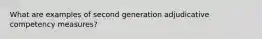 What are examples of second generation adjudicative competency measures?