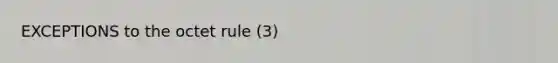 EXCEPTIONS to the octet rule (3)