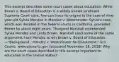 This excerpt describes some court cases about education. While Brown v. Board of Education is a widely known landmark Supreme Court case, few can trace its origins to the case of nine-year-old Sylvia Mendez in Mendez v. Westminster. Sylvia's case, which was decided in the federal courts in California, preceded Brown by about eight years. Thurgood Marshall represented Sylvia Mendez and Linda Brown. Marshall used some of the same arguments from Mendez to win Brown v. Board of Education. —"Background - Mendez v. Westminster Re-Enactment," U.S. Courts, www.uscourts.gov (accessed November 28, 2018) Why are the court cases described in this excerpt important to education in the United States?