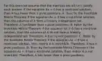 For this exercise assume that the matrices are all n×n. Justify each answer. If the equation Ax = 0 has a nontrivial​ solution, then A has fewer than n pivot positions. A. True; by the Invertible Matrix Theorem if the equation Ax = 0 has a nontrivial​ solution, then the columns of A form a linearly independent set.​ Therefore, A has fewer than n pivot positions. B. False; by the Invertible Matrix Theorem if the equation Ax = 0 has a nontrivial​ solution, then the columns of A do not form a linearly independent set.​ Therefore, A has n pivot positions. C. False; by the Invertible Matrix Theorem if the equation Ax = 0 has a nontrivial​ solution, then matrix A is invertible.​ Therefore, A has n pivot positions. D. True; by the Invertible Matrix Theorem if the equation Ax = 0 has a nontrivial​ solution, then matrix A is not invertible.​ Therefore, A has fewer than n pivot positions.