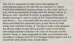 How did the expansion of Islam aid in the creation of international trade on the east African coastline? a. Islamic merchants established banking houses on the coast, which in turn, led to an expansion of trade with the African interior. b. Because Islam regarded Christians as peoples of the book, Muslim merchants came to trade at the Christianized ports of east Africa. c. The connection with the Islamic states of north Africa permitted the urbanized ports of east Africa to trade widely with northern Europe. d. The direct trade routes between the African states of west Africa and the coast of east Africa stimulated commerce between the cities of the east and the Atlantic Ocean. e. Islam expanded to India and southeast Asia providing a religious bond of trust between those regions and the converted rulers of the cities of east Africa.