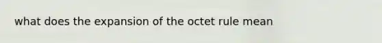 what does the expansion of the octet rule mean