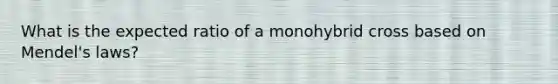 What is the expected ratio of a monohybrid cross based on Mendel's laws?