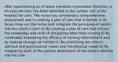 After experiencing an ST-wave elevation myocardial infarction, a 64-year-old man has been admitted to the cardiac unit of the hospital for care. The nurse has completed a comprehensive assessment and is creating a plan of care that is holistic in its focus. How can the nurse best integrate the principles of holism into the client's care? A) By creating a plan of care that utilizes the knowledge and skills of disciplines other than nursing B) By continually evaluating the efficacy of nursing interventions and by making changes as needed C) By prioritizing the client's spiritual and psychosocial needs over his physical needs D) By integrating each of the various dimensions of the client's identity into his care