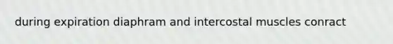 during expiration diaphram and intercostal muscles conract