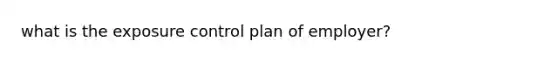 what is the exposure control plan of employer?