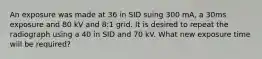 An exposure was made at 36 in SID suing 300 mA, a 30ms exposure and 80 kV and 8:1 grid. It is desired to repeat the radiograph using a 40 in SID and 70 kV. What new exposure time will be required?