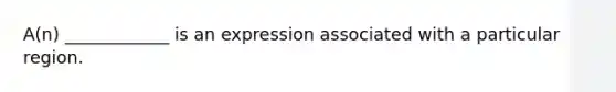 A(n) ____________ is an expression associated with a particular region.