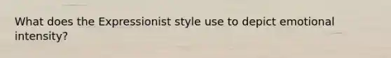 What does the Expressionist style use to depict emotional intensity?
