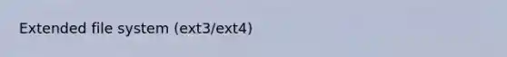 Extended file system (ext3/ext4)