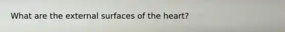 What are the external surfaces of the heart?