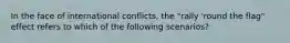 In the face of international conflicts, the "rally 'round the flag" effect refers to which of the following scenarios?