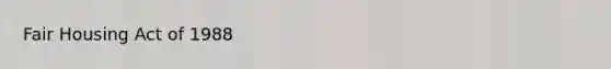 Fair Housing Act of 1988