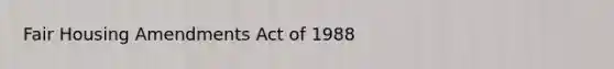 Fair Housing Amendments Act of 1988