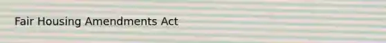 Fair Housing Amendments Act