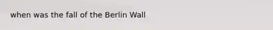 when was the fall of the Berlin Wall