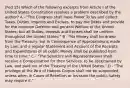 (Fed 15) Which of the following excerpts from Article I of the United States Constitution resolves a problem described by the author? A - "The Congress shall have Power To lay and collect Taxes, Duties, Imposts and Excises, to pay the Debts and provide for the common Defence and general Welfare of the United States; but all Duties, Imposts and Excises shall be uniform throughout the United States;" B - "No Money shall be drawn from the Treasury, but in Consequence of Appropriations made by Law; and a regular Statement and Account of the Receipts and Expenditures of all public Money shall be published from time to time." C - "The Senators and Representatives shall receive a Compensation for their Services, to be ascertained by Law, and paid out of the Treasury of the United States." D - "The privilege of the Writ of Habeas Corpus shall not be suspended, unless when in Cases of Rebellion or Invasion the public Safety may require it."