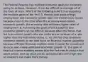 The Federal Reserve has multiple economic goals for monetary policy to achieve, However, it can be difficult to manage all of the foals at once. Which of the following is NOT true regarding the multiple goals of the Fed? A. Having dual goals of high employment and economic growth does not create many issues because most of the time when the economy experiences economic growth, the economy also achieves higher rates of employment B. Achieving the goals of price stability and economic growth can be difficult because often the forces that led to economic growth also can make prices increase at a rate higher than the Fed would desire. C. As the Fed tries to ensure economic growth, it can also focus on financial market satiability because efficient financial markets make it easier for investment to occur and create additional economic growth. D. The goal of financial market stability means that the Fed tries to endure that asset prices, such as stock prices, increases at a very high rate so investors can make more money.