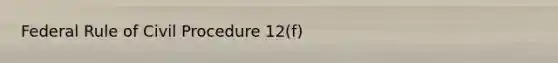 Federal Rule of Civil Procedure 12(f)