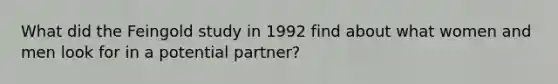 What did the Feingold study in 1992 find about what women and men look for in a potential partner?